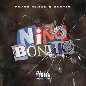 Niño Bonito(feat. Santin) (Explicit)