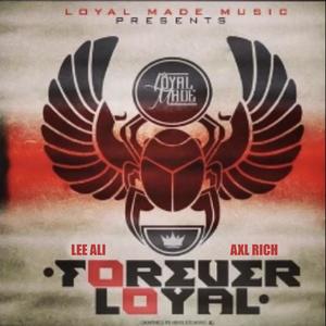 Forever Loyal (Explicit)