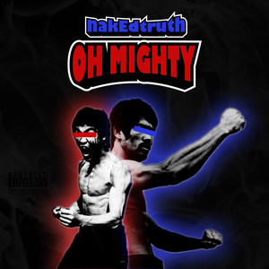 Oh Mighty (Explicit)