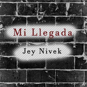 Mi Llegada (Explicit)