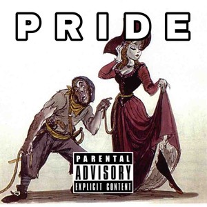 PRIDE. (Explicit)