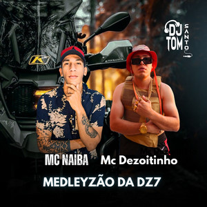Medleyzão Da DZ7 (Explicit)