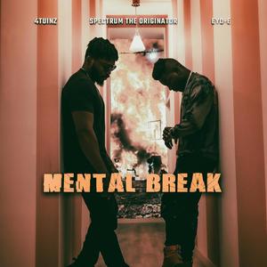 Mental Break (Explicit)