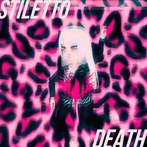 stiletto death (Explicit)