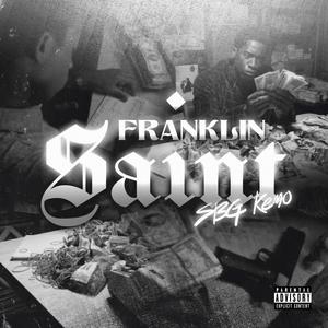 Franklin Saint (Explicit)