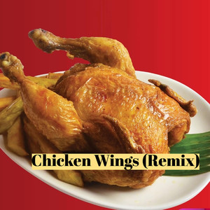 Chicken Wings (Remix)