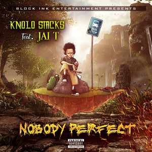 Nobody Perfect(feat. Jai T)