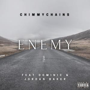 Enemy (feat. Dominic & Jordan Baker) [Explicit]