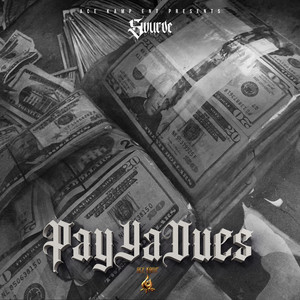 Pay Ya Dues (Explicit)