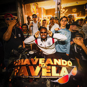 Chaveando Na Favela (Explicit)