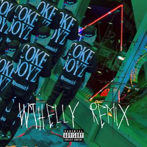 WTHELLY (REMIX|Explicit)