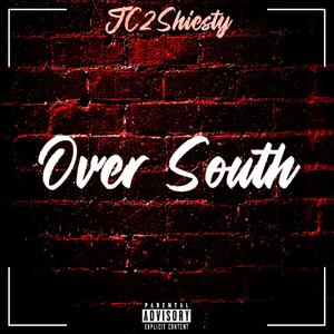 Over South (Explicit)