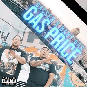 Gas Price (feat. Baby Gas) [Explicit]