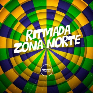 Ritmada Zona Norte (Explicit)