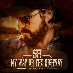 My Way or the Highway (Explicit)