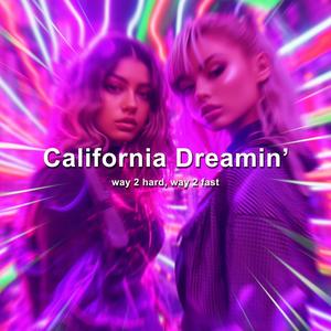 California Dreamin' (Techno)