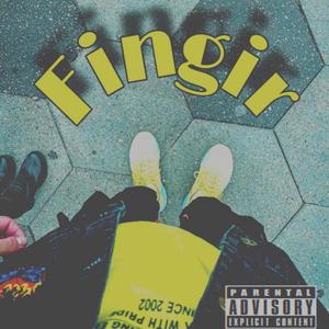 Fingir (Explicit)