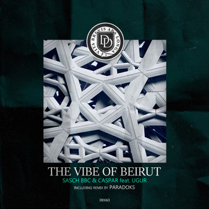 The Vibe Of Beirut (Paradoks Remix)