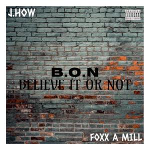 B.O.N (feat. Foxx A Mill) (Explicit)