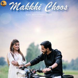 Makkhi Choos (feat. Sanjana Chaudhary)