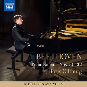Beethoven, L. Van: Piano Sonatas Nos. 30-32 (Beethoven 32, Vol. 9) (Giltburg)