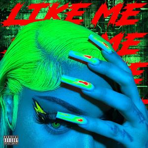 Like Me (Explicit)