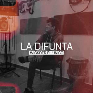 La Difunta (Remasterizada) [Explicit]