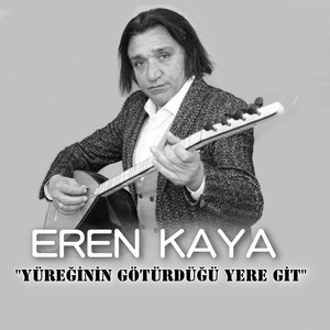 Yüreğinin Götürdüğü Yere Git
