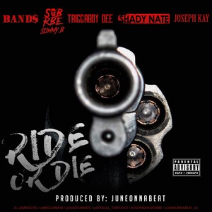 Ride or Die (feat. SOB x RBE, Slimmy B, Triggaboy Dee, Shady Nate & Joseph Kay) [Explicit]