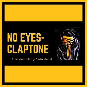 No Eyes-claptone (Extnded Mix by Carlo Medel)