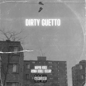 Dirty Guetto (Explicit)