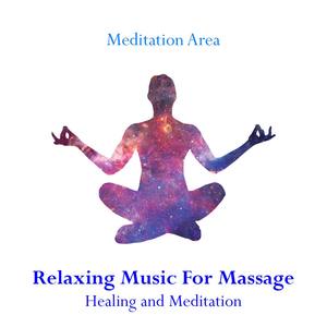 Relaxing Music For Massage, Healing and Meditation