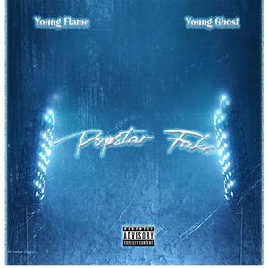 Popstar Fake (feat. Young Flame) [Explicit]