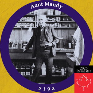 Edison Amberol 2192: Aunt Mandy (2025 Remaster|Explicit)