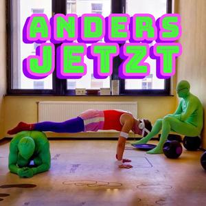 anders jetzt
