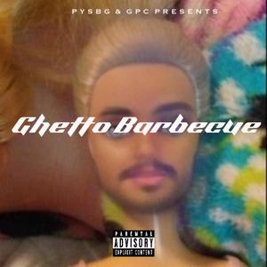 Ghetto Barbecue (feat. GPC) [Explicit]