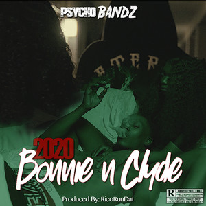 2020 Bonnie n Clyde (Explicit)