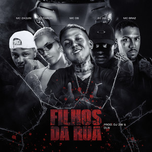 Filhos Da Rua (Explicit)