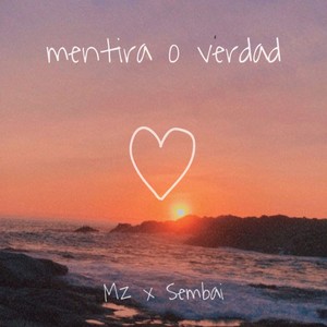 Mentira o verdad(feat. Sembai)