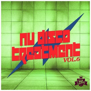 Nu Disco Treatment, Vol. 6