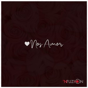 Nos Amor (feat. Lyrod)