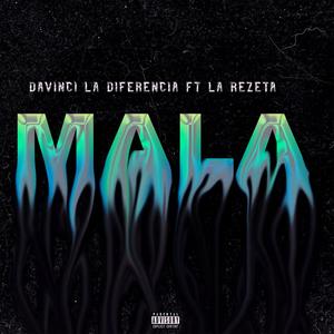 Mala(feat. RC La Rezeta)