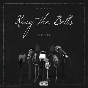 Ring the Bells (Explicit)