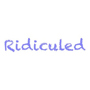 Ridiculed (Explicit)