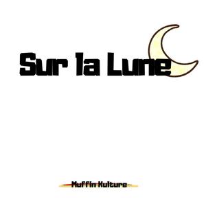 Sur la lune (Explicit)