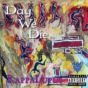 Day We Die (Explicit)