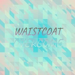 Waistcoat Overcome
