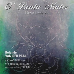 O' Beata Mater (Maria Liederen)