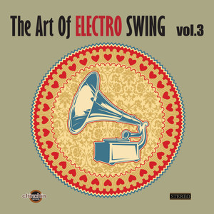 The Art of Electro Swing, Vol. 3