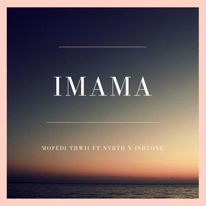 Imama (feat. Nvrth &Ishtone)